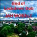 End of Lockdown Dub