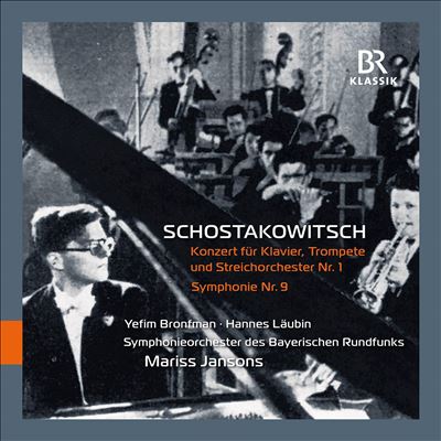 Schostakowitsch: Konzert für Klavier, Trompete und Streichorchester Nr. 1; Symphonie Nr. 9
