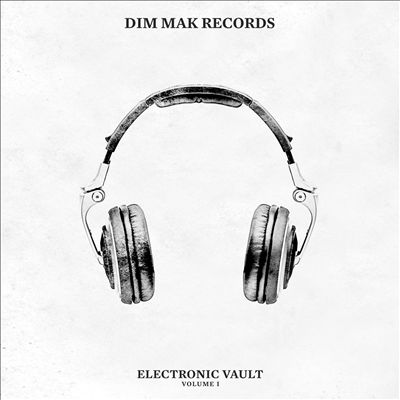 Dim Mak Electronic Vault, Vol. 1