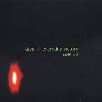 Divit/Everyday Victory [Split CD]