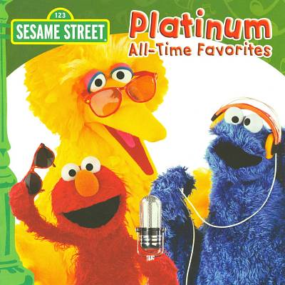 Sesame Street (Platinum All-Time Favorites)
