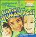 Celebrate The Human Race: Multicultural Songs For Children