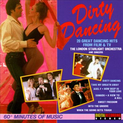 Dirty Dancing & Other Hits From Film & TV