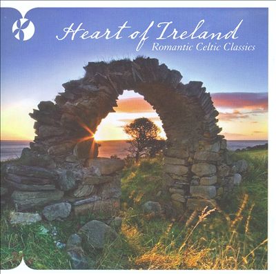Heart of Ireland: Romantic Celtic Classics
