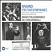 Brahms: The Four Symphonies; Tragic Overture; Academic Festival Overture; Variations on a Theme by Haydn