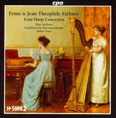 Ernst Eichner, Jean Théophile Eichner: Four Harp Concertos