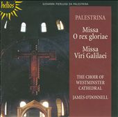 Palestrina: Missa O rex gloriae; Missa Viri Galilaei