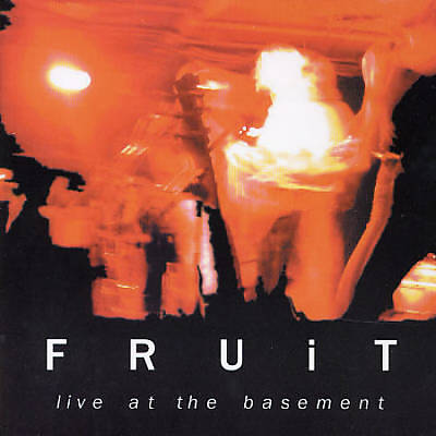Live at the Basement: Fruit
