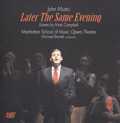 John Musto: Later the Same Evening