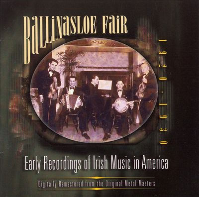 Ballinasloe Fair: Early Irish Music in America (1920-1930)