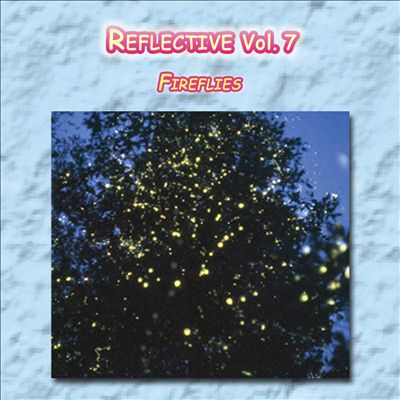 Reflective, Vol. 7: Fireflies