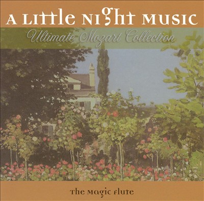 A Little Night Music, Vol. 19: Mozart - The Magic Flute (Highlights)