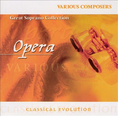 Classical Evolution: Great Soprano Collection