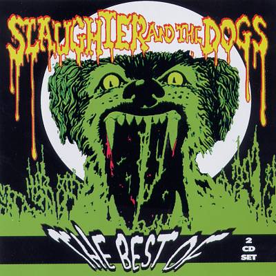 The Best of Slaughter & the Dogs [Taang!]