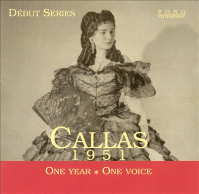 Callas 1951: One Year, One Voice