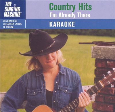 Country Hits: I'm Already There
