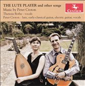 The Lute Player: Music by Peter Croton
