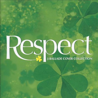 Respect J-Ballade Cover Collection