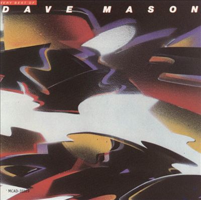 The Very Best of Dave Mason [Universal]