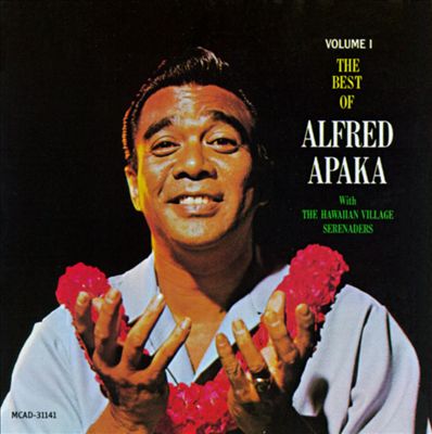 The Best of Alfred Apaka, Volume 1