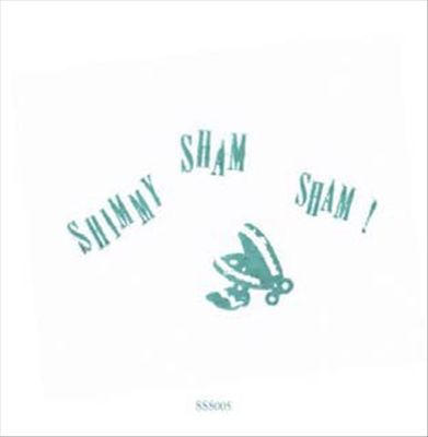 Shimmy Sham Sham 05