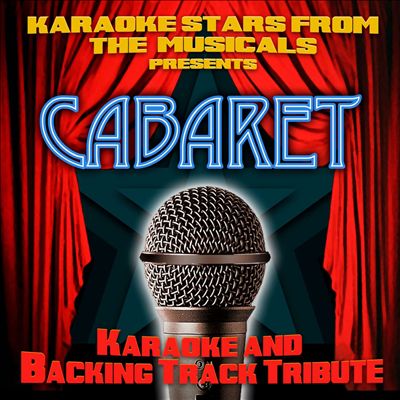 Karaoke Stars From the Musicals Presents Cabaret