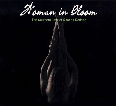 Woman in Bloom: The Southern Jazz of Rhonda Redden