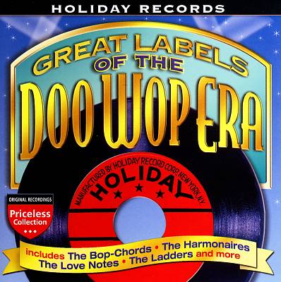 Great Labels of the Doo Wop Era: Holiday Records