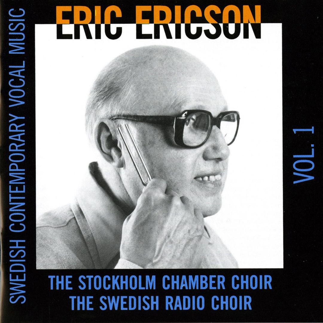 Swedish Contemporary Vocal Music, Vol. 1: Eric Ericson