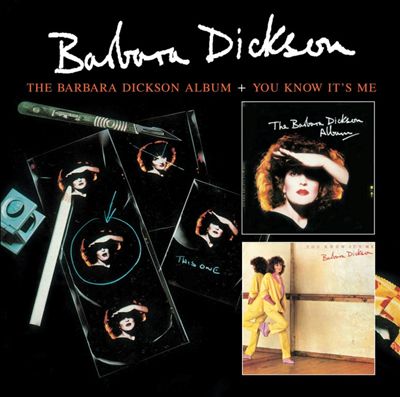 The Barbara Dickinson Album/You Know It's Me