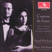 Canzoni da Sonar: Early Italian Violin Music on Vocal Melodies