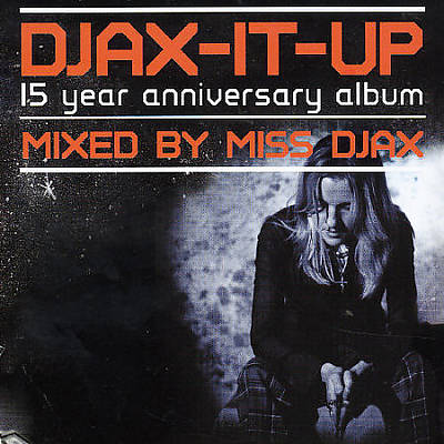 Djax-It Up: Mixed by Miss Djax