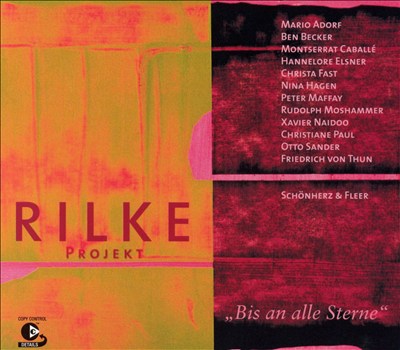 Rilke Projekt: "Bis an alle Sterne"