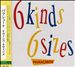 6 Kinds of 6 Sizes