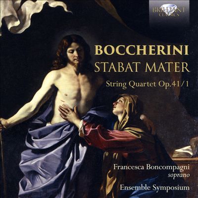 Boccherini: Stabat Mater; String Quartet Op. 41/1