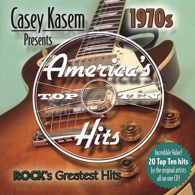 Casey Kasem Presents: America's Top Ten - The 70's Rock's Greatest Hits