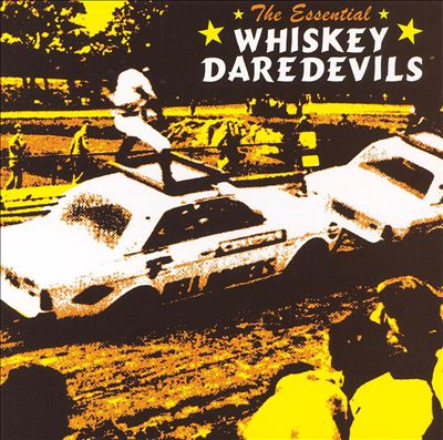 The Essential Whiskey Daredevils