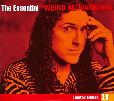The Essential "Weird Al" Yankovic: Limited Edition 3.0