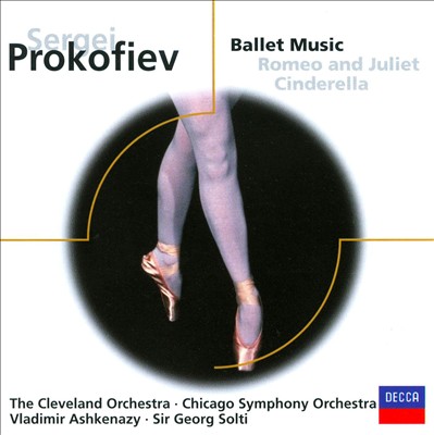 Sergei Prokofiev: Ballet music - Romeo and Juliet, Cinderella