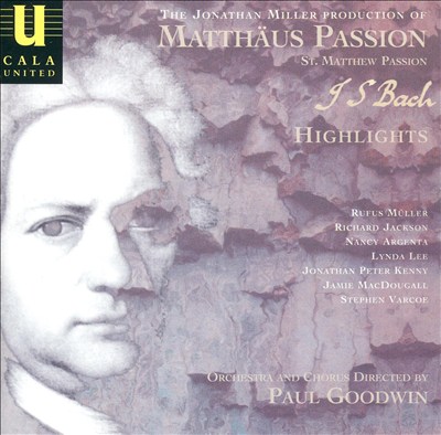 The Jonathan Miller Production of Bach's St. Matthew Passion (Highlights)