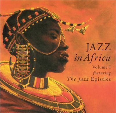 Jazz in Africa, Vol. 1: Jazz Epistles