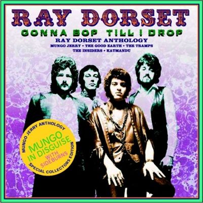 Gonna Bop 'Til I Drop: The Ray Dorset Anthology