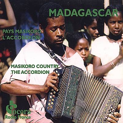 Madagascar: Masikoro Country - The Accordion (Madagascar: Pays Makikoro, L'Accordeon)