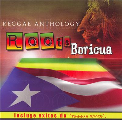Roots Boricua: Antologia de Reggae