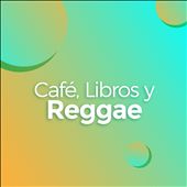 Café, Libros y Reggae