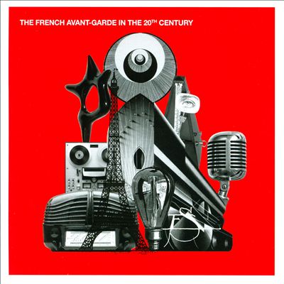 The French Avant-Garde in the 20th Century