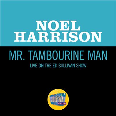 Mr. Tambourine Man [Live on the Ed Sullivan Show, November 13, 1966]