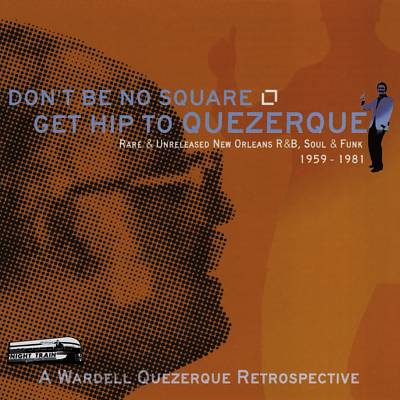 Don't Be No Square, Get Hip to Quezerque