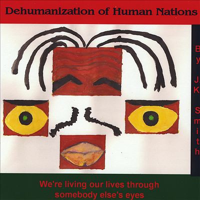 Dehumanization of Human Nations