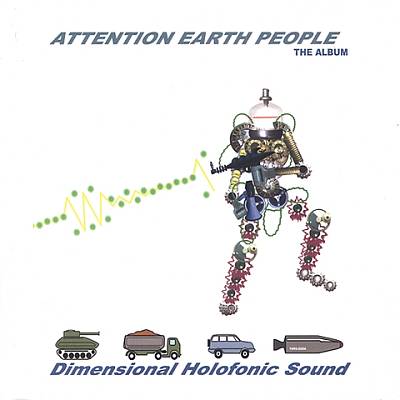 Attention Earth People: The Album